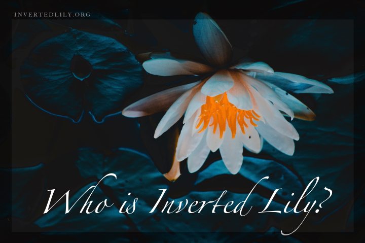 Who is Inverted&nbsp;Lily?